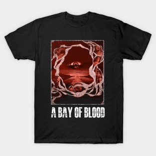 Bloodthirsty Legacy A Blood Film Tees for Horror Aficionados T-Shirt